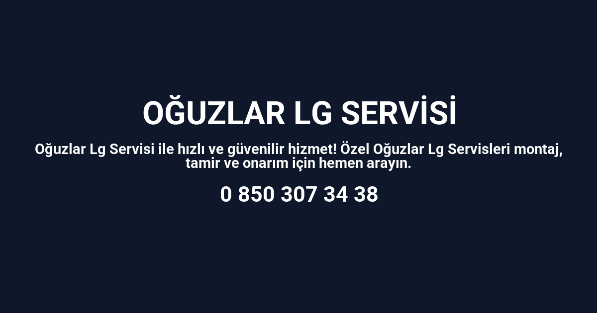 Oğuzlar Lg Servisi